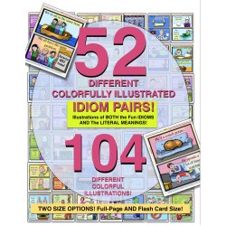 IDIOMS MEGA PACK COMBO! 52 PAGE-SIZE & 52 FLASH CARDS DOUBLE ILLUSTRATED PAIRS!